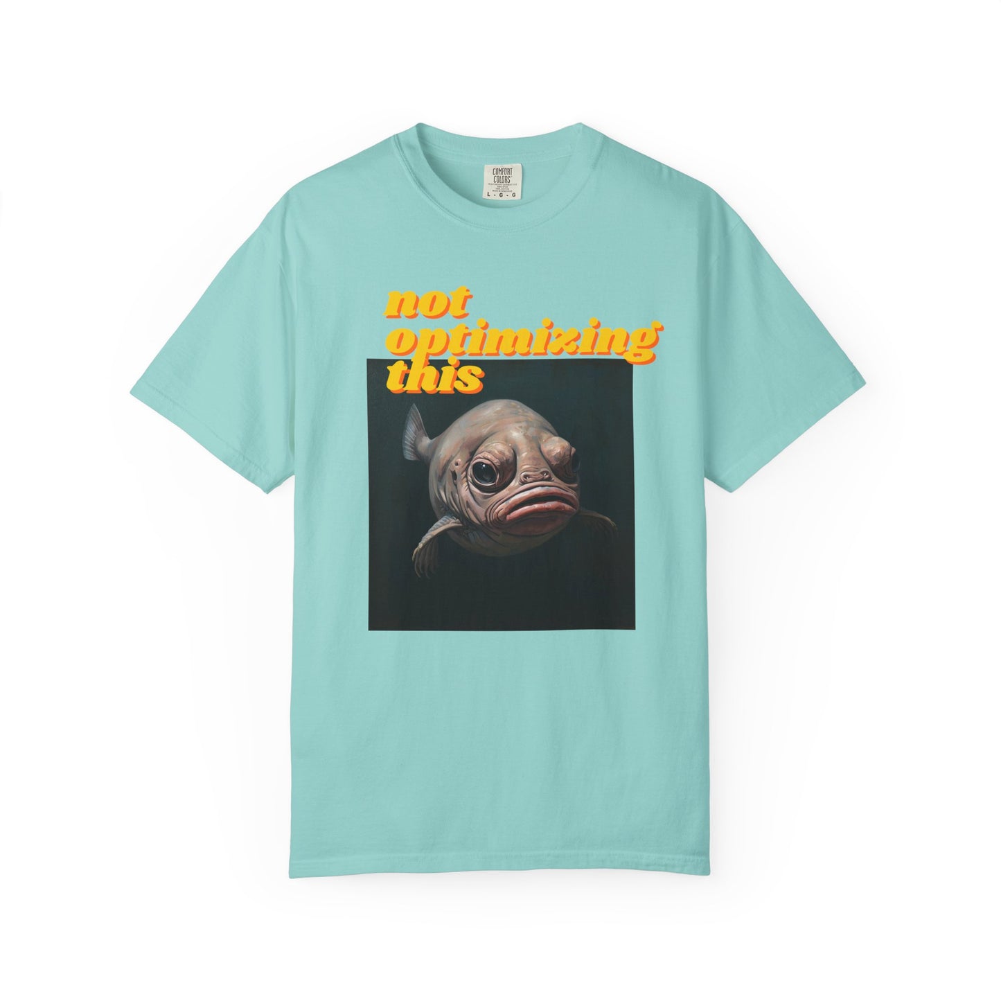 Comfort Colors - Not Optimizing This Tee